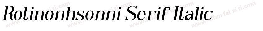 Rotinonhsonni Serif Italic字体转换